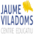 Jaume Viladoms Centre Educatiu