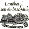 Landhotel Gemeindeschänke