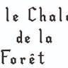 Le Chalet de la Forêt