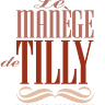 Le Manege de Tilly