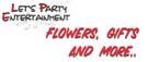 LET'S PARTY- FLOWERS, GIFTS AND MORE