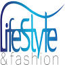 LifeStyle & Fashion
