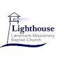 Lighthouse Landmark Missionary Baptist Church