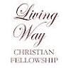 Living Way Christian Fellowship