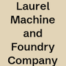 Laurel Machine & Foundry - Hawkes Industrial Park -Foundry & CNC Machining Divisions