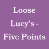 Loose Lucy's Columbia