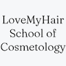 Love My Hair School of Cosmetology
