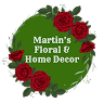 Martin's Floral and Home Decor