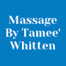 Massage by Tamee' Whitten