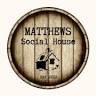 Matthews Social House