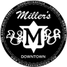Miller's Downtown