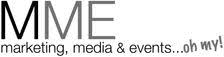 MME marketing, media & events...oh my!