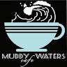 Muddy Waters Cafe