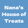 Nana's House of Treats