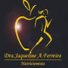 Nutiricionista - Dra.Jaqueline A. Ferreira