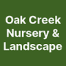 Oak Creek Nursery and Landscape