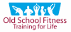 Old School Fitness Training