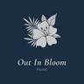 Out In Bloom