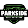 Parkside Total Auto Care - Sales, Service, Collision & Towing