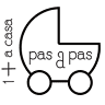 PAS A PAS [ 1 + A CASA ]