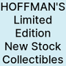 Hoffman's Limited Edition New Stock Collectibles