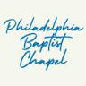 Philadelphia Baptist Chapel
