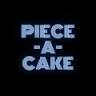 Piece-A-Cake