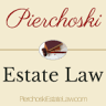 Pierchoski Estate Law