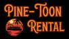 Pine-Toon Rental LLC