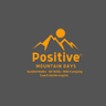Positive Mountain Days