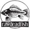 Raw Dead Fish