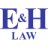 E & H LAW