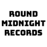Round Midnight Records