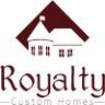 Royalty Custom Homes