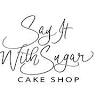 Say It With Sugar