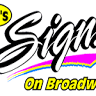 Sid's Signs On Broadway