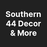 Southern 44 Decor and More