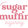 Sugar Muffin Sugaring