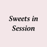 Sweets in Session