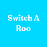 Switch A Roo