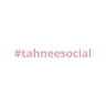 #tahneesocial
