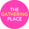 The Gathering Place