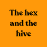 The hex and the hive