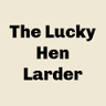 The Lucky Hen Larder