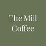 The Mill Coffee