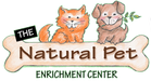 The Natural Pet Enrichment Center