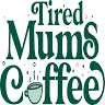 Tired Mums Coffee Ltd