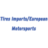 Tires Import / European MotorSports