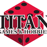 Titan Games & Hobbies