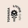 Topanga Living Cafe